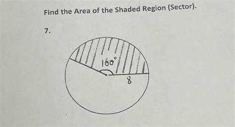 Solved Find The Area Of The Shaded Region Sector