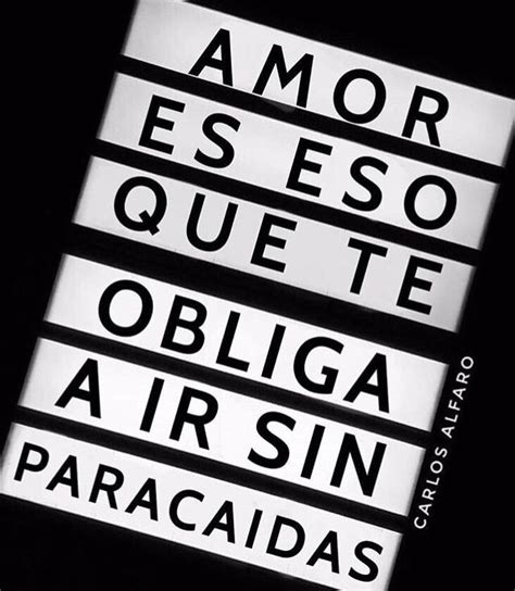 Pin de Amore en Frases De todo un poquito ヅ Frases Paracaidas