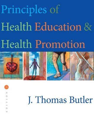 Principles Of Health Education And Health Promotion By J Thomas Butler