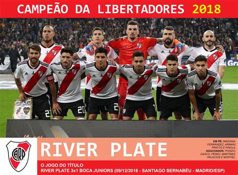 Quantas Libertadores Tem O River Plate - Edição dos Campeões: River Plate Campeão da Libertadores 2018