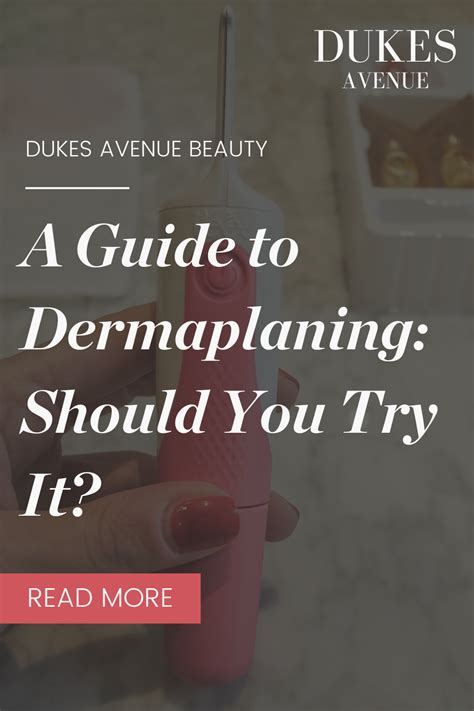 The Ultimate Guide To Dermaplaning Tools Benefits And More