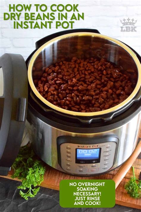 How to Cook Dry Beans in an Instant Pot - Lord Byron's Kitchen