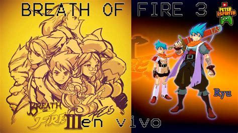 [psx] Breath Of Fire 3 Directo Ii 2020 Volviendo A Wyndia Youtube