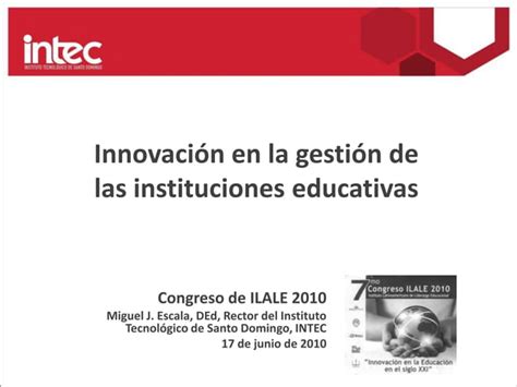 Innovación En La Gestión De Las Instituciones Educativas Ppt