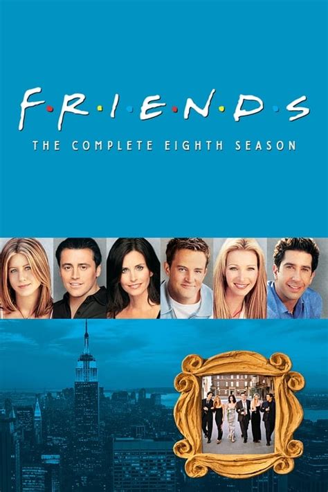 Friends: Season 8 (2001) - Cast & Crew — The Movie Database (TMDB)