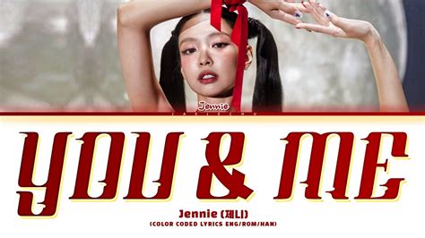 JENNIE You Me Coachella Ver Lyrics Color Coded Lyrics YouTube