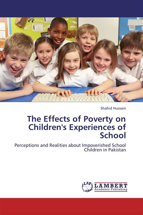 The Effects Of Poverty On Childrens Experiences Of School 978 3 659