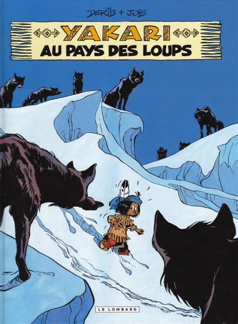 Yakari N08 Yakari Au Pays Des Loups Denistoys BD