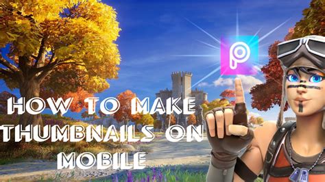 How To Make Free Fortnite Thumbnail On Your Mobile Device Tutorial