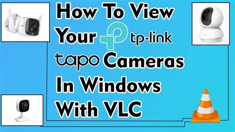 How To View Your TpLink Tapo Cameras In Windows With VLC Video Lan