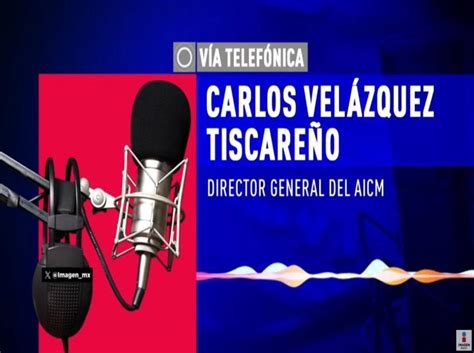 Vel Zquez Tiscare O Deja La Direcci N Del Aicm Imagen Radio