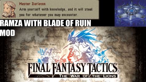 Final Fantasy Tactics Wotl Ramza With Blade Of Ruin Mod Learned The