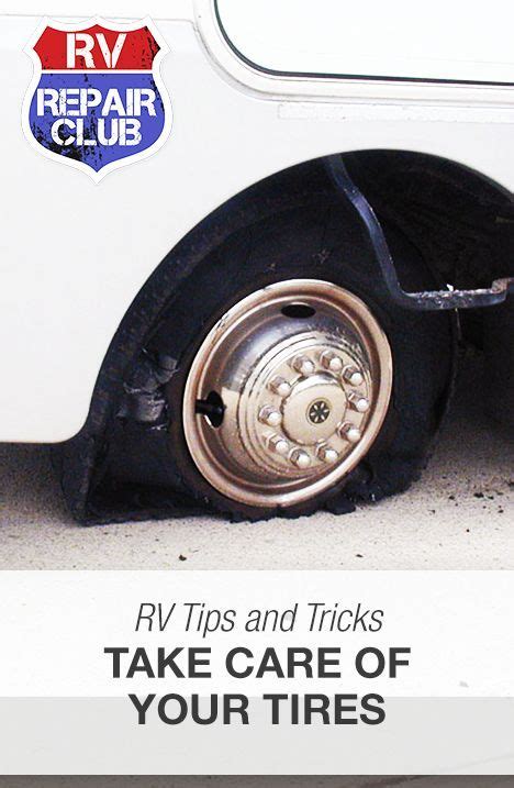 Rv Tire Care How To Maintain And Keep In Top Shape Rvrepairclub