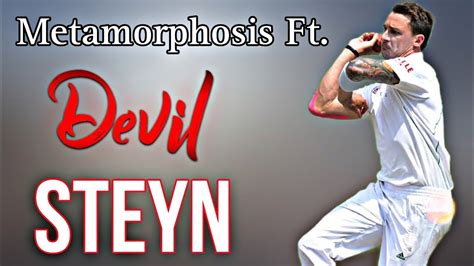 Dale Steyn Edit Steyn Gun Bes Bowler Cricket Montage