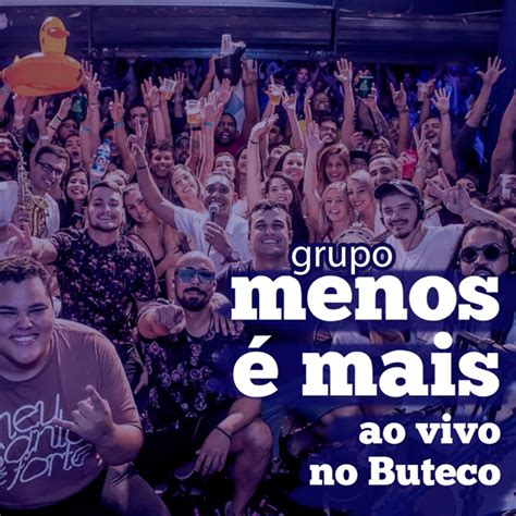 Grupo Menos É Mais Ao Vivo No Buteco in High Resolution Audio