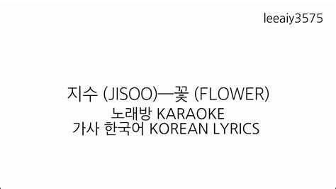 Jisoo Flower Karaoke Korean Lyrics Youtube