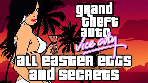 Gta Vice City All Easter Eggs And Secrets Youtube