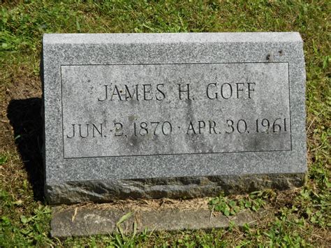 James H Goff 1870 1961 Find A Grave Memorial