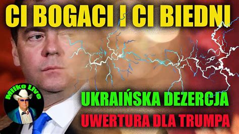 Dezerterzy Z Ukrainy Uwertura Dla Trumpa Bogaci I Biedni Gdzie Moc A