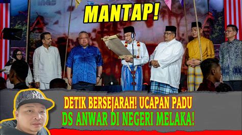 Mantap DETIK BERSEJARAH UCAPAN PADU PMX DS ANWAR DI NEGERI MELAKA