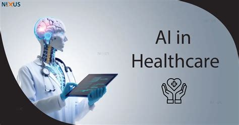 Artificial Intelligence in Healthcare - Nixus