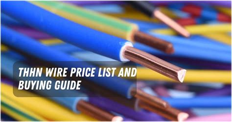 THHN Wire Price List And Buying Guide In Philippines 2023