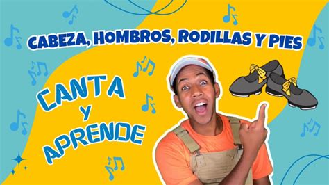 CABEZA HOMBROS RODILLAS Y PIES Canción Infantil Aprende con Pancho