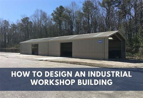 How to Design an Industrial Workshop Building