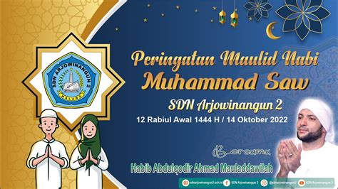 Live Streaming Peringatan Maulid Nabi Muhammad Saw Sdn Arjowinangun