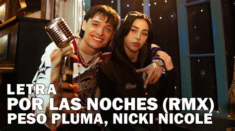 Peso Pluma Nicki Nicole Por Las Noches RMX Letra Oficial Official