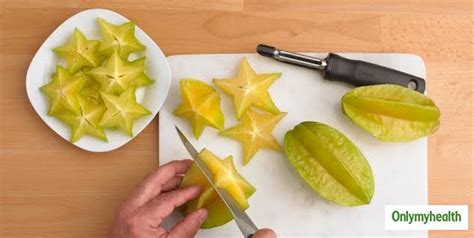 Star Fruit Is A Star Health-Keeper Also, Know The Health Benefits of ...