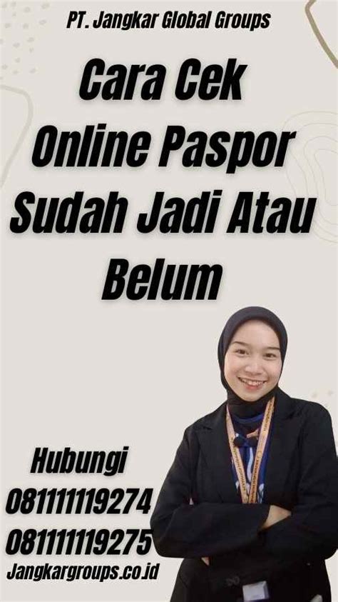 Cara Cek Online Paspor Sudah Jadi Atau Belum Jangkar Global Groups