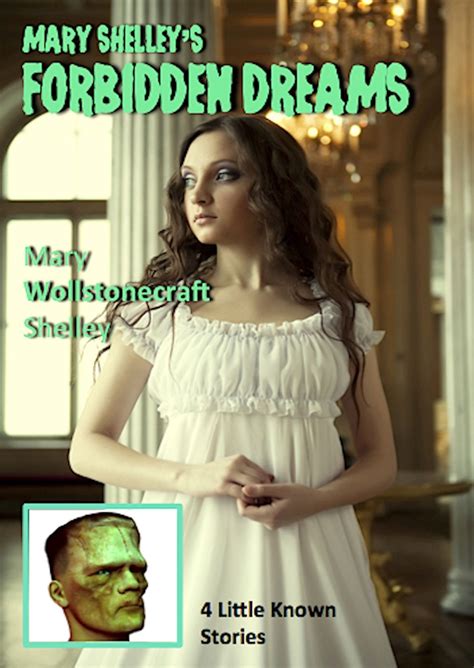 Mary Shelley’s Forbidden Dreams (Illustrated Edition) eBook by Hollis