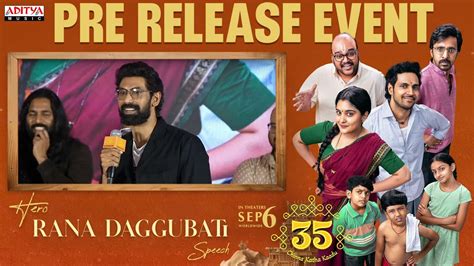 Hero Rana Daggubati Speech Chinna Katha Kaadu Pre Release Event