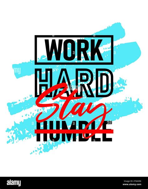 Work Hard Stay Humble Motivational Inspirational Quote Design On Brush