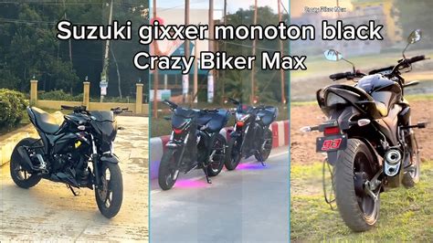 Suzuki Gixxer Monoton Black Biker On Fire YouTube