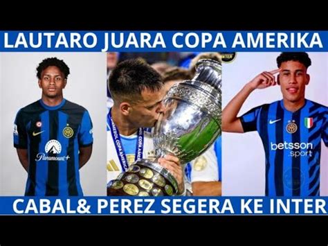 Toro Juara Copa Amerikacabal Perez Segera Ke Interinter Favorit Juara