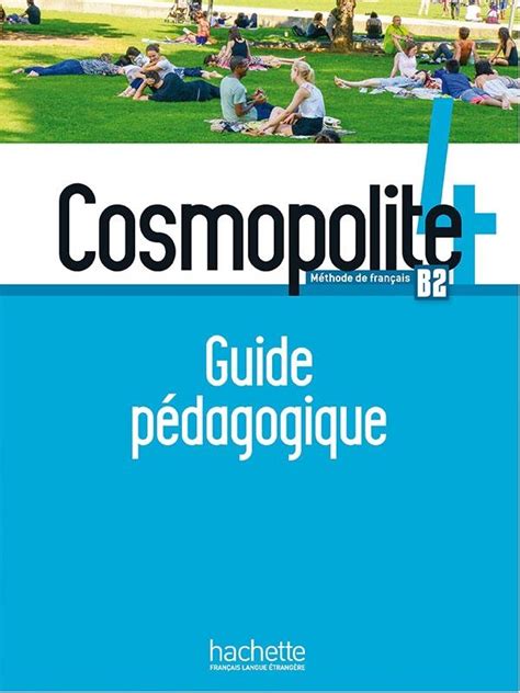 Cosmopolite 4 - Livre de l'élève (B2) | Hachette FLE