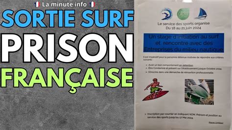 Sortie Surf Dans Cette Prison Francaise Et Un Mec Relach Fois