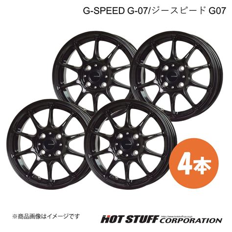 HOT STUFF ホットスタッフ G SPEED G 07 ジースピードG 07 ホイール 4本144 5J 4 100 INSET45 メタリックブラック 車楽院 Yahoo