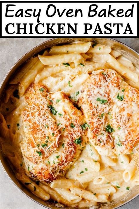 Easy Oven Baked Chicken Pasta In Buttery White Sauce Oven Roasted