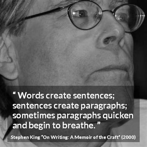 Stephen King Words Create Sentences Sentences Create Paragraphs”