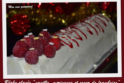 Recette De B Che Glac E Vanille Meringues Et C Ur De Framboise