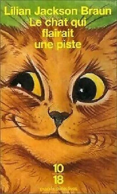 LE CHAT QUI flairait une piste Lilian Jackson Braun Très bon état