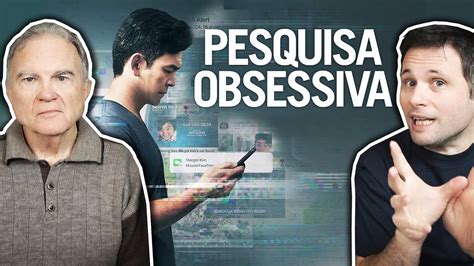 PESQUISA OBSESSIVA SEARCHING CRÍTICA AO FILME YouTube