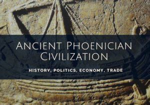 Ancient Phoenician Civilization – Ancient Civilizations World