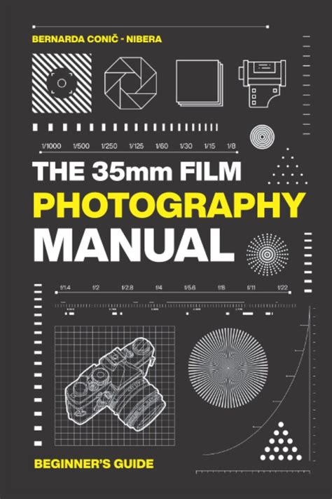 The 35mm Film Photography Manual Beginners Guide The Art Of Photography