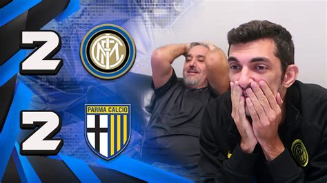 Che Vergogna Inter Parma Live Reaction Gol Hd Youtube