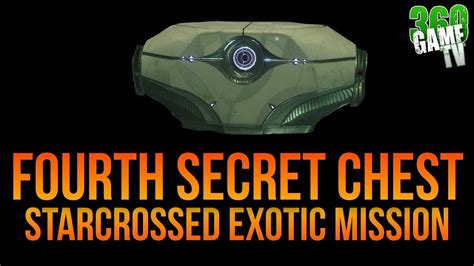 Fourth Secret Chest Guide Starcrossed Exotic Mission Taranis S