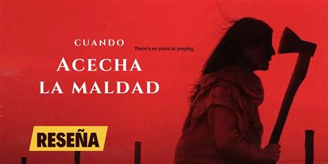 Reseña De Cuando Acecha La Maldad